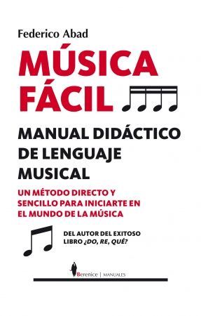 MSICA FCIL: MANUAL DIDCTICO DE LENGUAJE MUSICAL