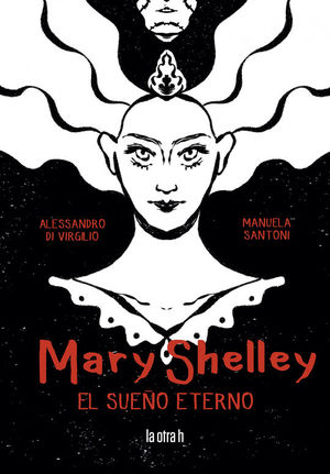 MARY SHELLEY. EL SUEÑO ETERNO