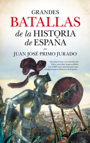 GRANDES BATALLAS DE LA HISTORIA DE ESPAA