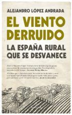 EL VIENTO DERRUIDO