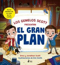 LOS GEMELOS SCOTT PRESENTAN... EL GRAN PLAN