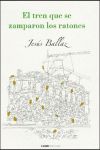 EL TREN QUE SE ZAMPARON LOS RATONES