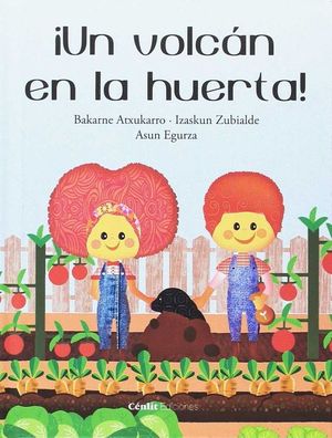 �UN VOLC�N EN LA HUERTA!
