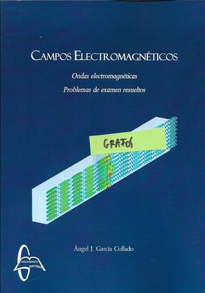 CAMPOS ELECTROMAGN�TICOS ONDAS ELECTROMAGN�TICAS