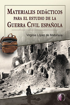 MATERIALES DID�CTICOS PARA EL ESTUDIO DE LA GUERRA CIVIL ESPA�OLA