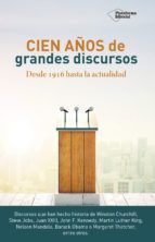 CIEN A�OS DE GRANDES DISCURSOS