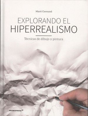 EXPLORANDO EL HIPERREALISMO