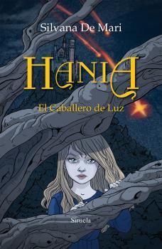 EL CABALLERO DE LUZ. HANIA