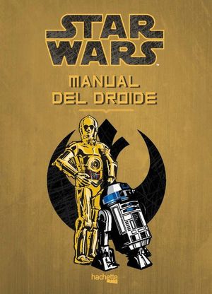 STAR WARS. MANUAL DEL DROIDE