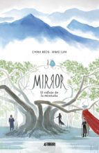 MIRROR 1. EL REFLEJO DE LA MONTA�A