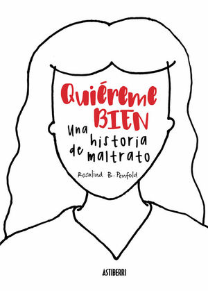QUI�REME BIEN. UNA HISTORIA DE MALTRATO