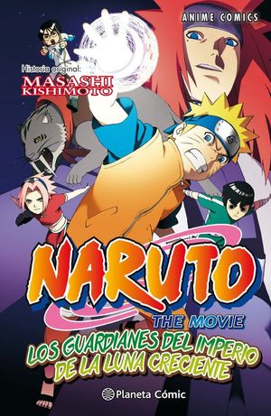 NARUTO ANIME COMIC N 04 LOS GUARDIANES DEL IMPERIO DE LA LUNA CRECIENTE