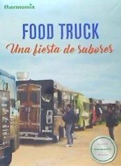 FOOD TRUCK. UNA FIESTA DE SABORES