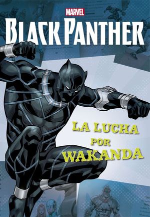 BLACK PANTHER (MARVEL). LA LUCHA POR WAKANDA