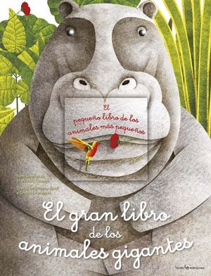 EL GRAN LIBRO DE LOS ANIMALES GIGANTES / EL PEQUEO LIBRO DE LOS ANIMALES MS PEQUEOS