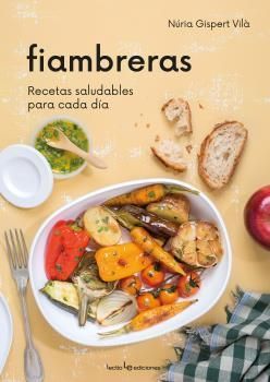 FIAMBRERAS. RECETAS SALUDABLES PARA CADA DA