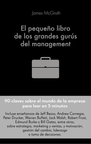 EL PEQUEO LIBRO DE LOS GRANDES GURS DEL MANAGEMENT