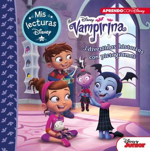 VAMPIRINA. 3 DIVERTIDAS HISTORIAS CON PICTOGRAMAS (MIS LECTURAS DISNEY)