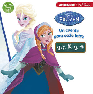 FROZEN. UN CUENTO PARA CADA LETRA: G/J, LL, Y,  (LEO CON DISNEY