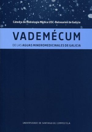 VADEM�CUM DE LAS AGUAS MINEROMEDICINALES DE GALICIA