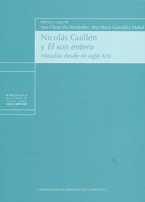 NICOLAS GUILLEN Y EL SON ENTERO