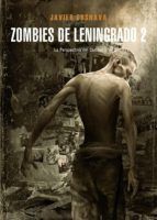 ZOMBIES DE LENINGRADO 2: LA PERSPECTIVA DEL CANBAL