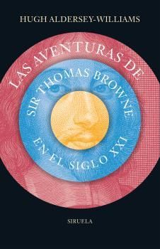 LAS AVENTURAS DE SIR THOMAS BROWNE EN EL SIGLO XXI