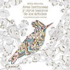 AVES HERMOSAS Y OTROS TESOROS DE LOS �RBOLES