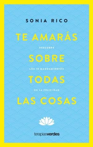 TE AMARS SOBRE TODAS LAS COSAS