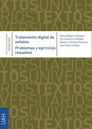 TRATAMIENTO DIGITAL DE SE�ALES. PROBLEMAS Y EJERCICIOS RESUELTOS.