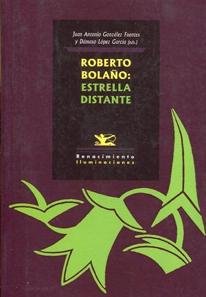 ROBERTO BOLAO: ESTRELLA DISTANTE