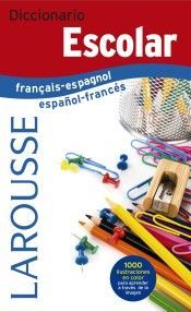 DICCIONARIO ESCOLAR FRANAIS-ESPAGNOL / ESPAOL-FRANCS