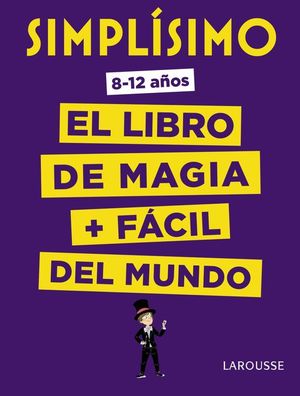 SIMPLSIMO. EL LIBRO DE MAGIA MS FCIL DEL MUNDO