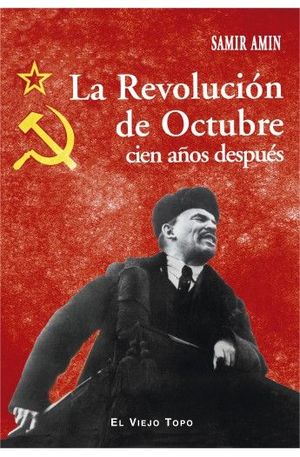 LA REVOLUCION DE OCTUBRE CIEN AOS DESPUES