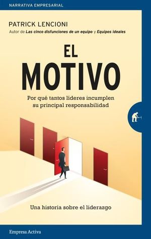 EL MOTIVO. UNA HISTORIA SOBRE EL LIDERAZGO