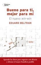 BUENO PARA TI, MEJOR PARA MI. EL NUEVO WIN-WIN