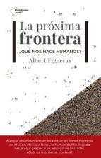 LA PR�XIMA FRONTERA