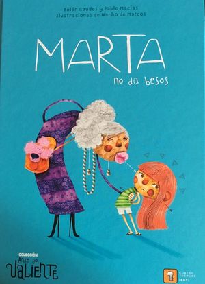 MARTA NO DA BESOS