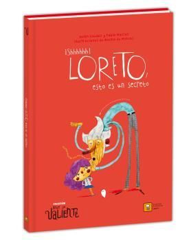 SCHHHHHH! LORETO, ESTO ES UN SECRETO