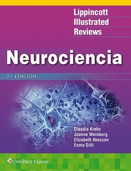 NEUROCIENCIA. LIPPINCOTT ILLUSTRATED REVIEWS