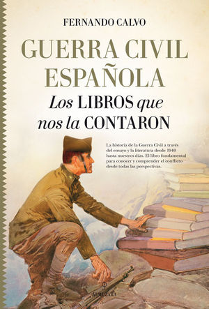 GUERRA CIVIL ESPAOLA: LOS LIBROS QUE NOS LA CONTARON