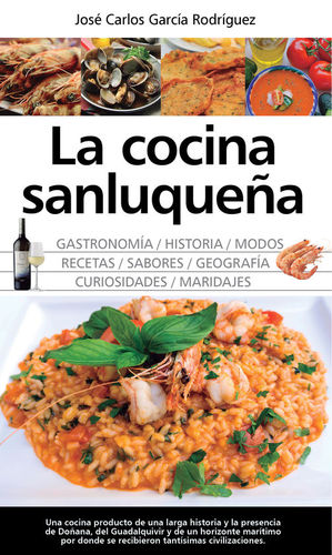 LA COCINA SANLUQUEA: HISTORIA, MODOS Y SABORES