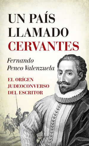 UN PAIS LLAMADO CERVANTES