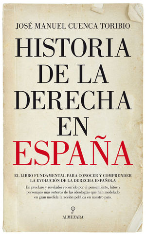 HISTORIA DE LA DERECHA EN ESPAA