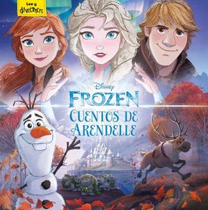 FROZEN: CUENTOS DE ARENDELLE