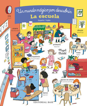 UN MUNDO M�GICO POR DESCUBRIR: LA ESCUELA (ESPA�OL/INGLES)
