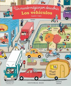 UN MUNDO MAGICO POR DESCUBRIR: LOS VEHICULOS (ESP/ ENG)