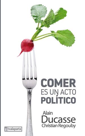 COMER ES UN ACTO POLTICO