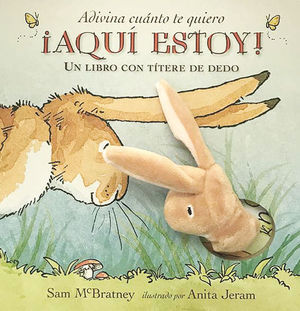 ADIVINA CUANTO TE QUIERO �AQUI ESTOY!