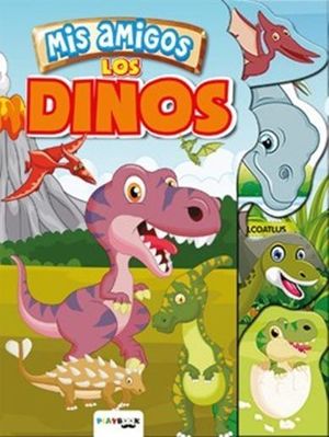 MIS AMIGOS LOS DINOS